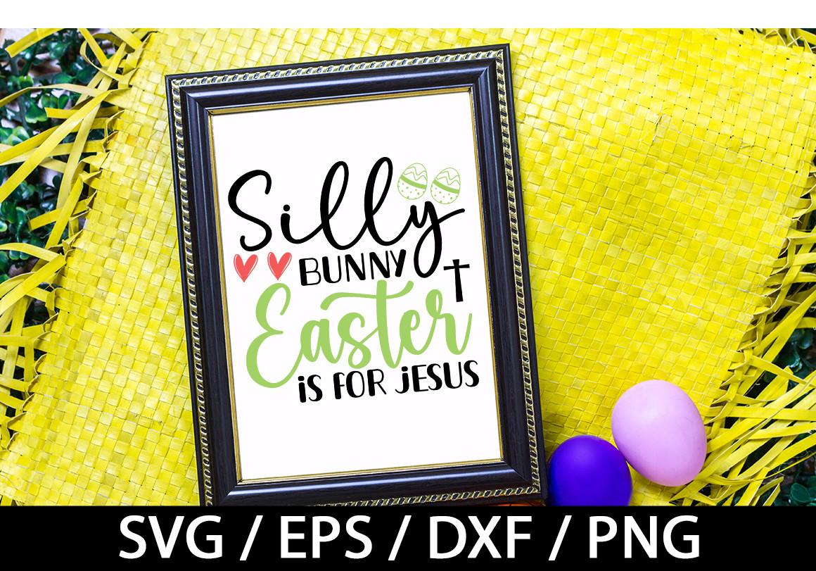 Silly Bunny Easter is for Jesus