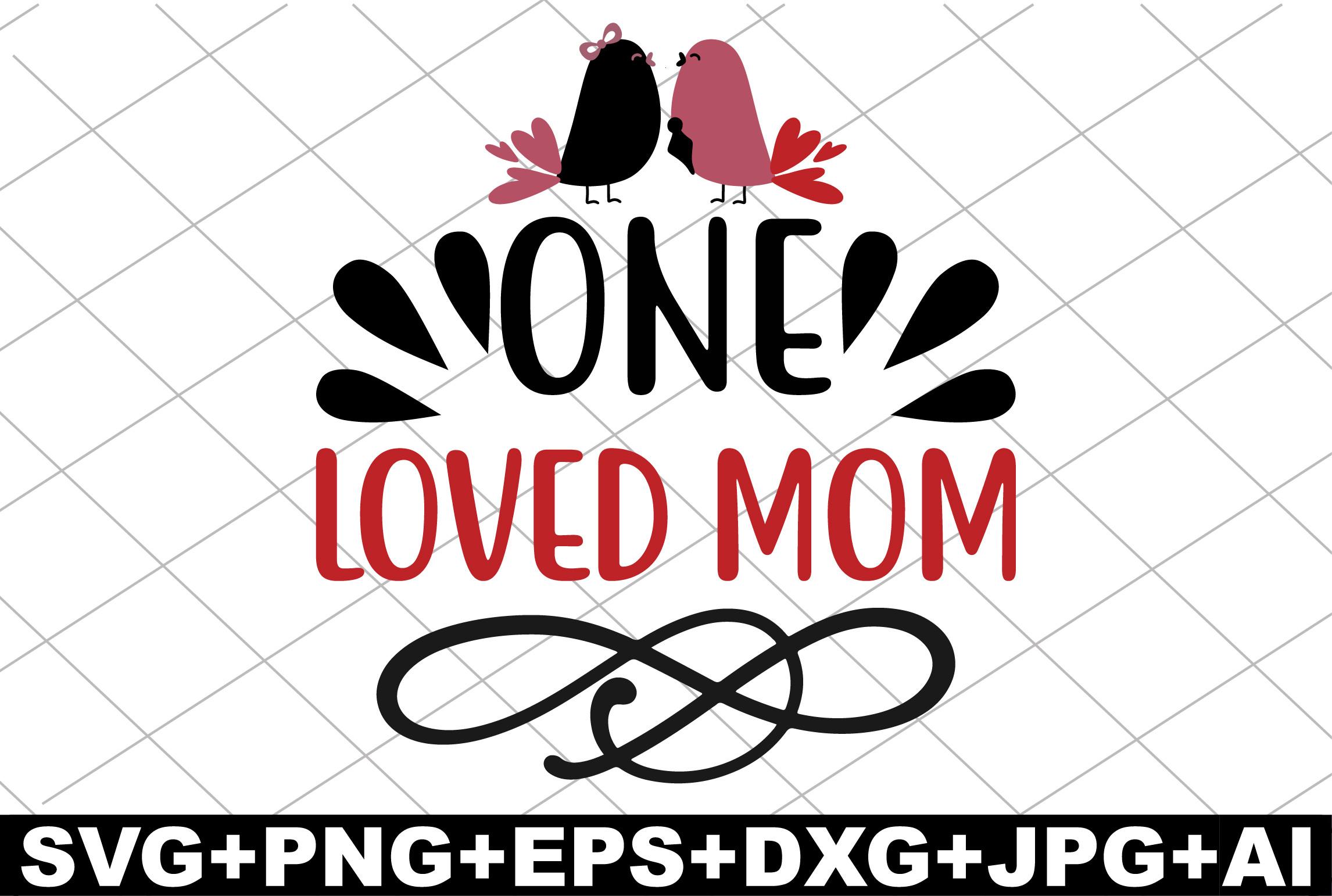 One Loved Mom