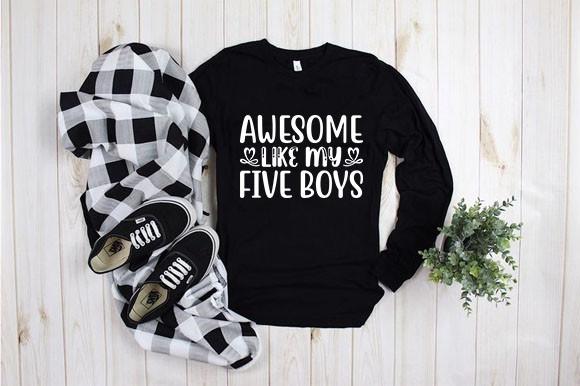 Awesome Like My Five Boys
