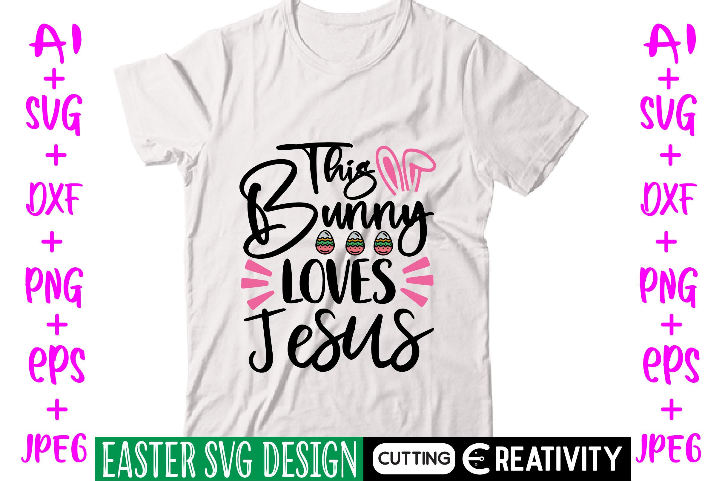 This Bunny Loves Jesus Svg