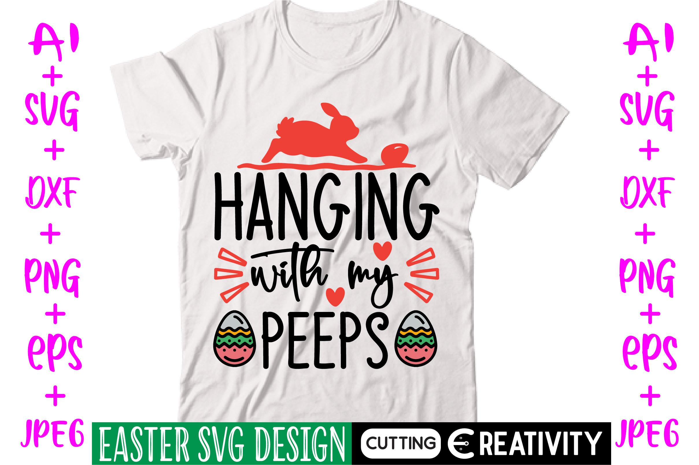 Hanging with My Peeps Svg