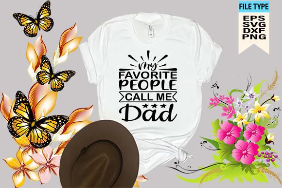 My Favorite People Call Me Dad