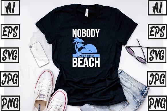 Nobody Likes a Shady Beach Summer