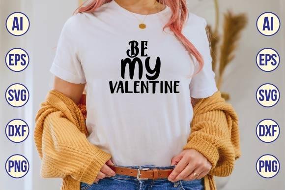 BE MY VALENTINE