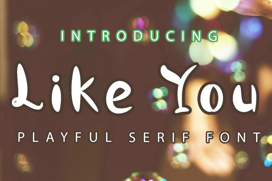 Like You Font