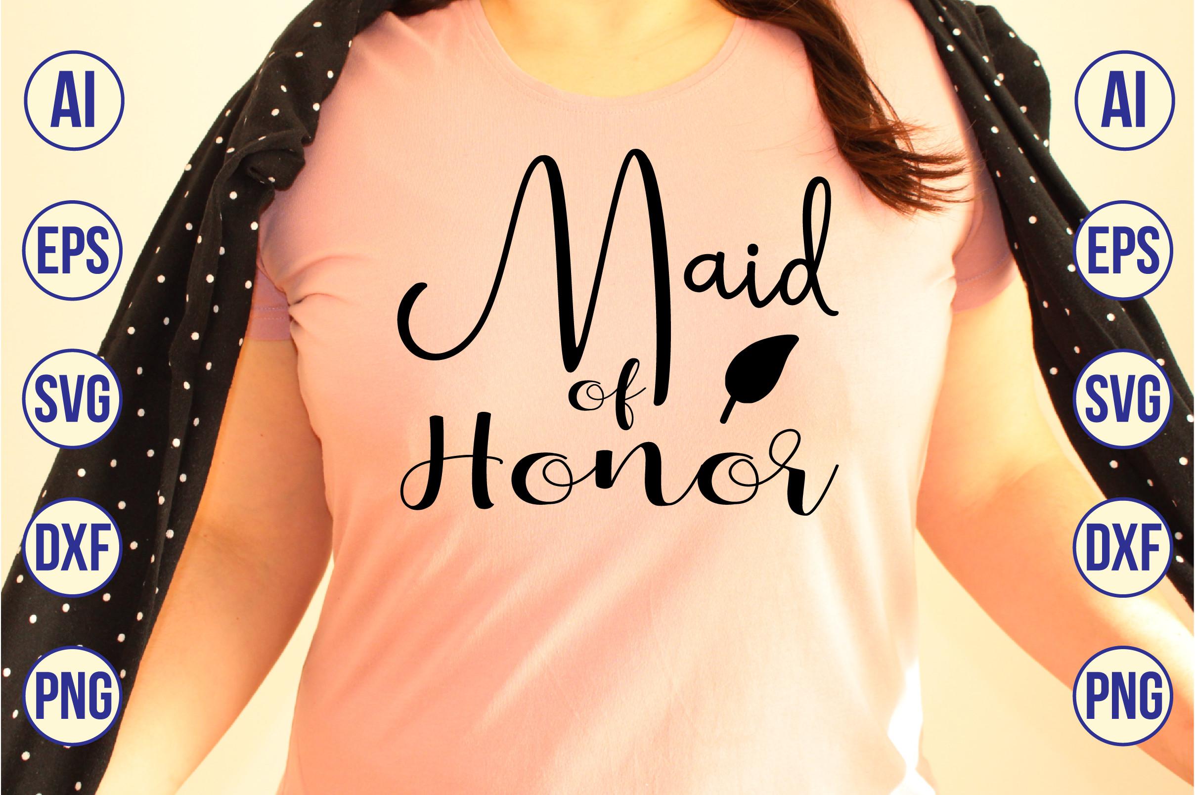 Maid of Honor SVG