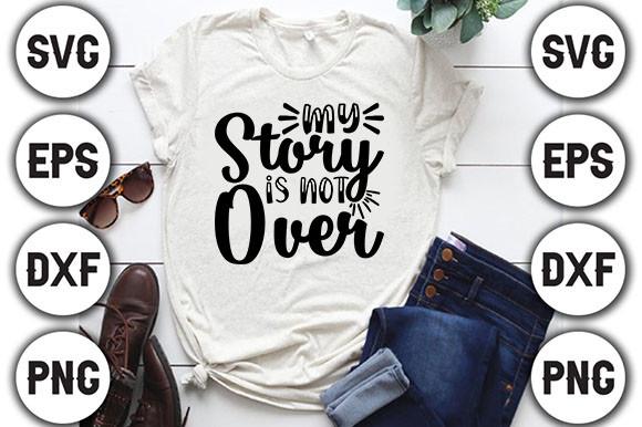 My Story is Not over
