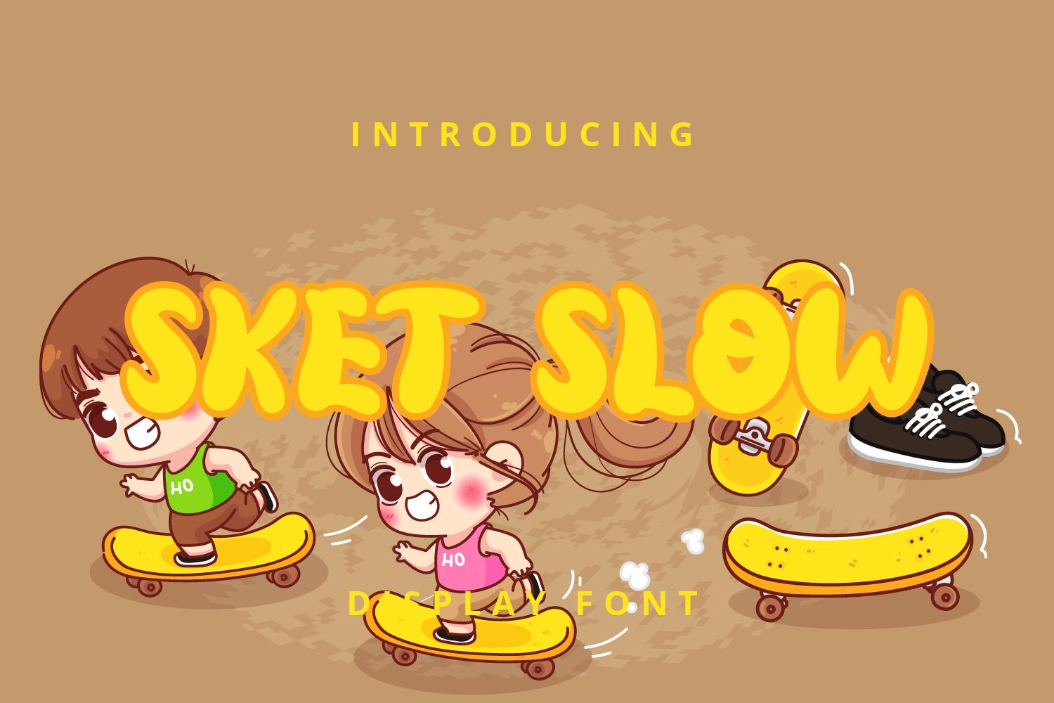 Sket Slow Font