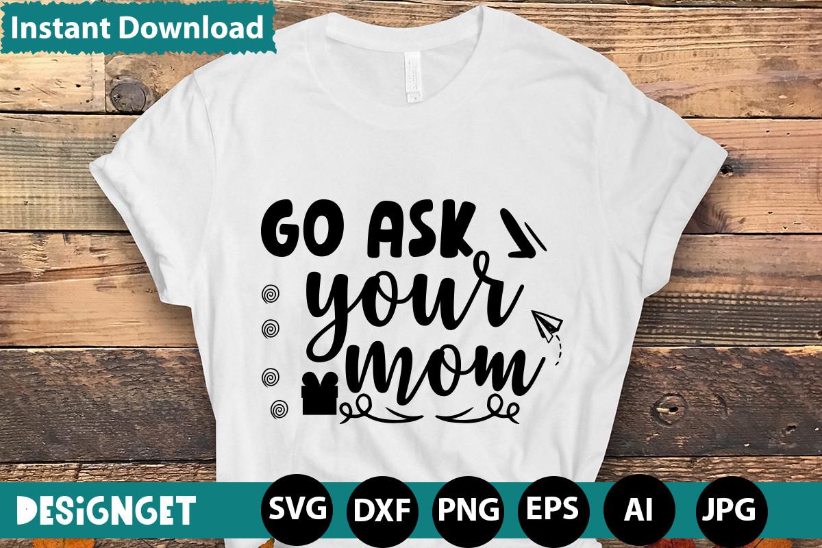 Go Ask Your Mom