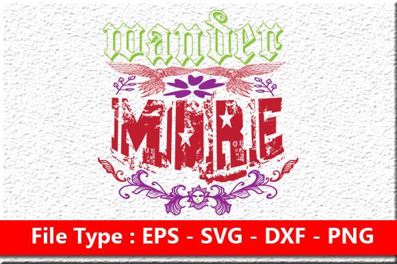 Adventure Svg Design, Wander More