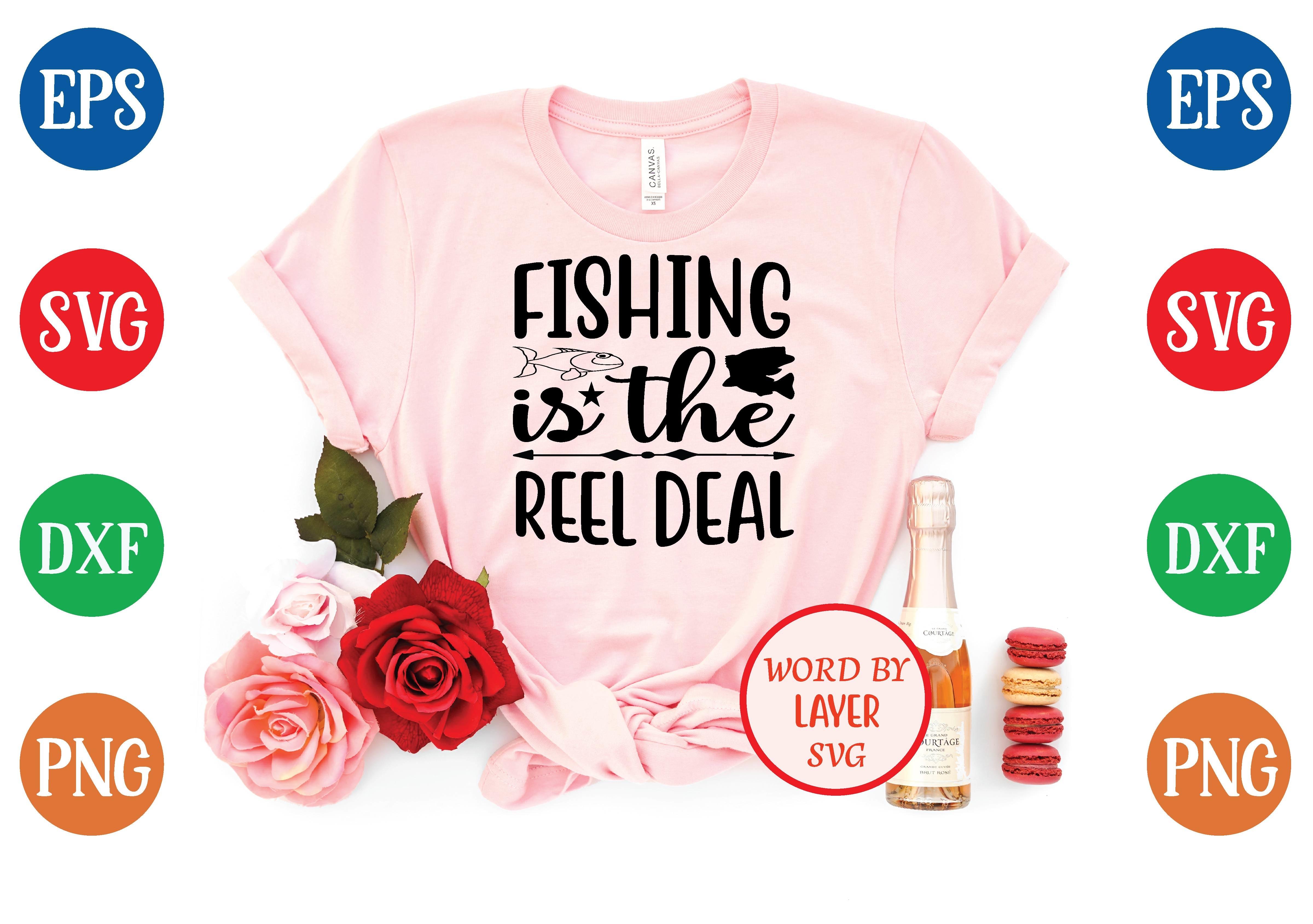 Fishing is the Reel Deal Svg Design