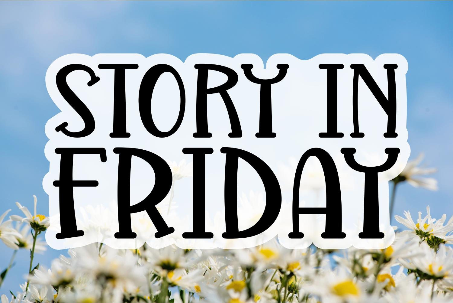 Story in Friday Font