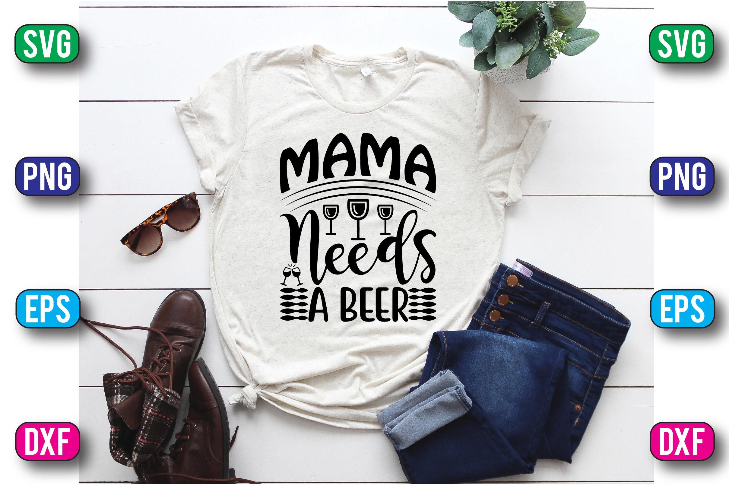 Mama Needs a Beer