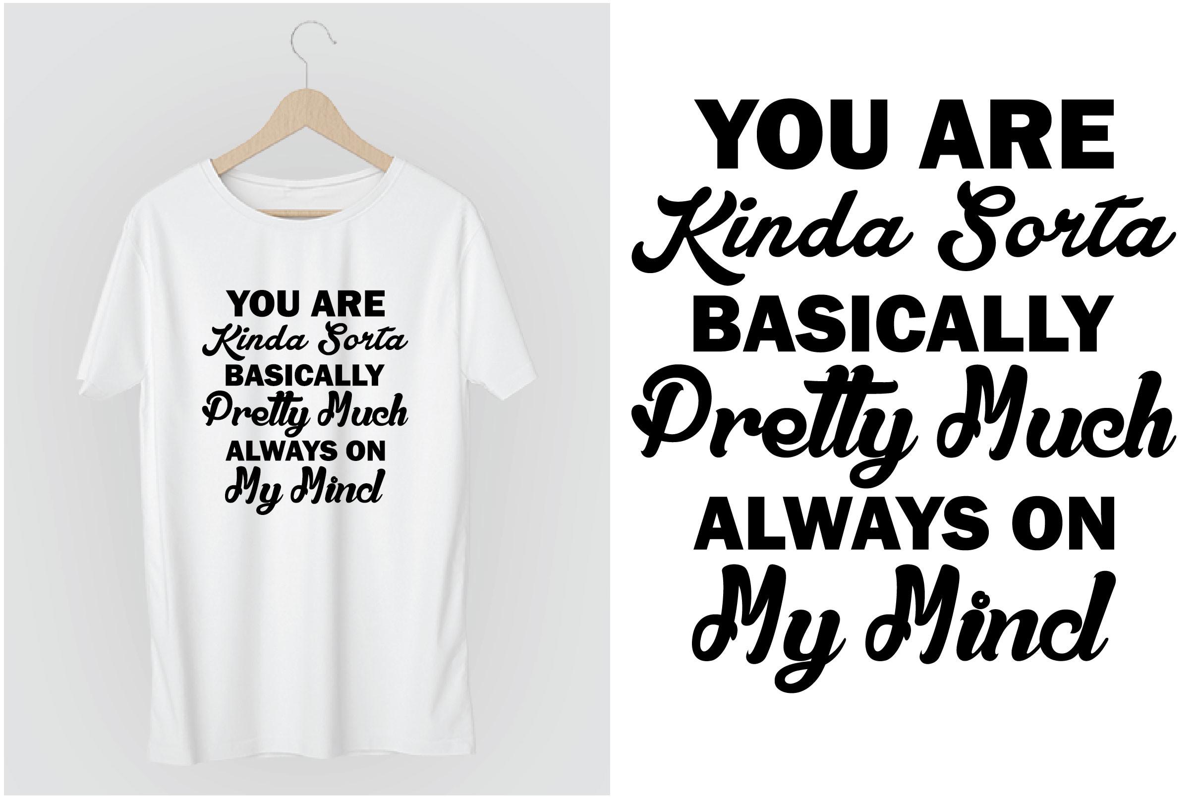 You Are Kinda Sorta Basically