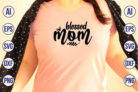 Blessed Mom