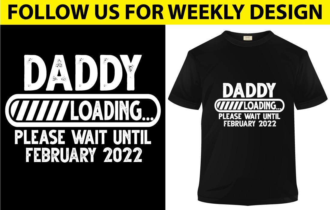 Daddy Loading Shirt