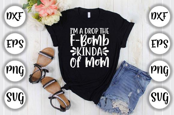I'm a Drop the F-bomb Kind of Mom