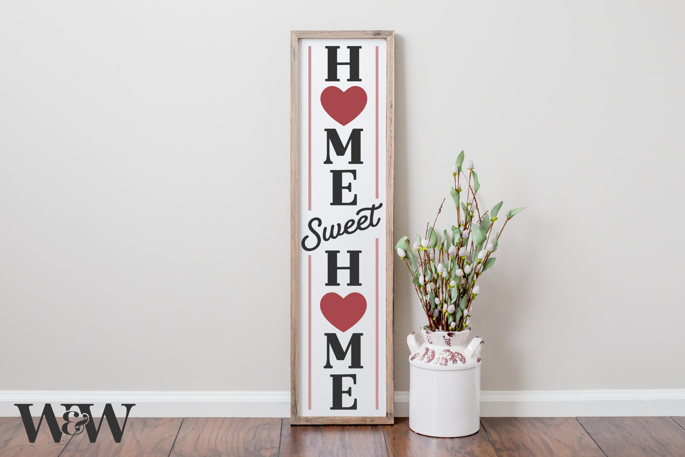 Home Sweet Home Valentine Porch Sign