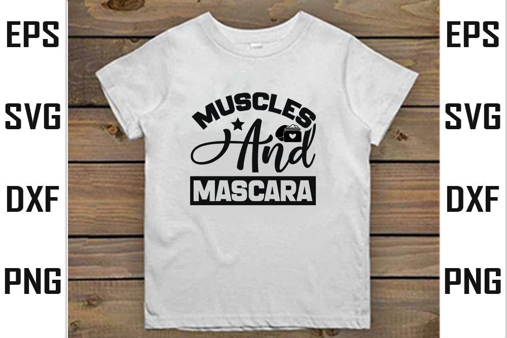 Muscles and Mascara
