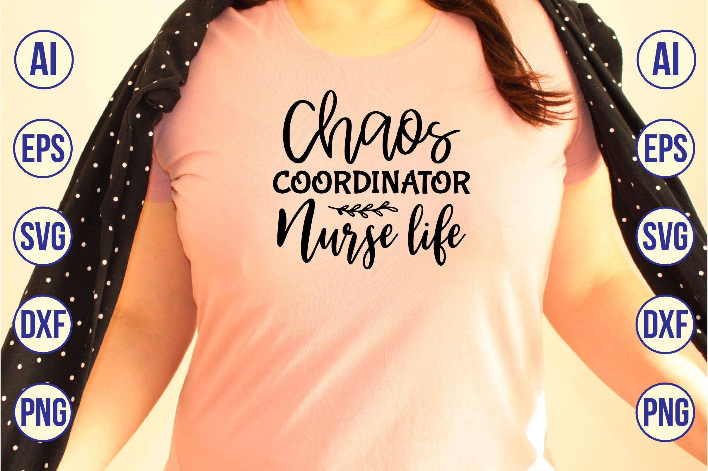 Chaos Coordinator, Nurse Life