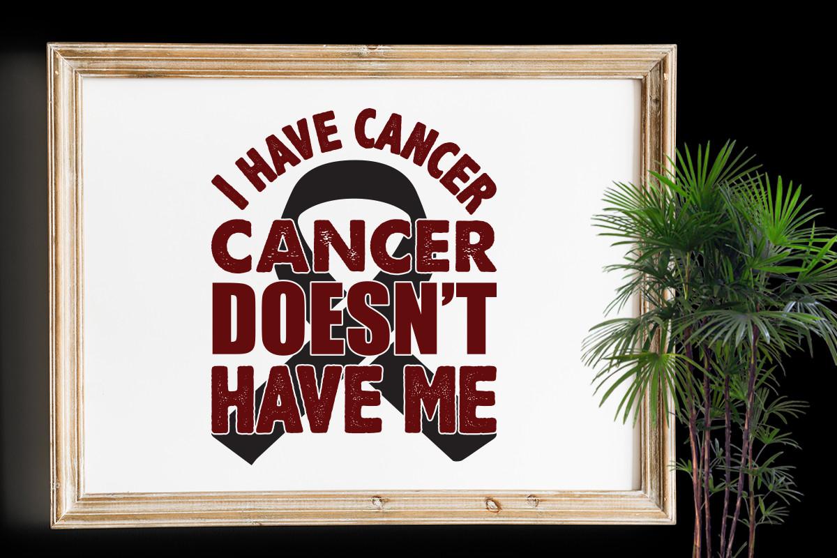 Cancer Doesn't Have Me