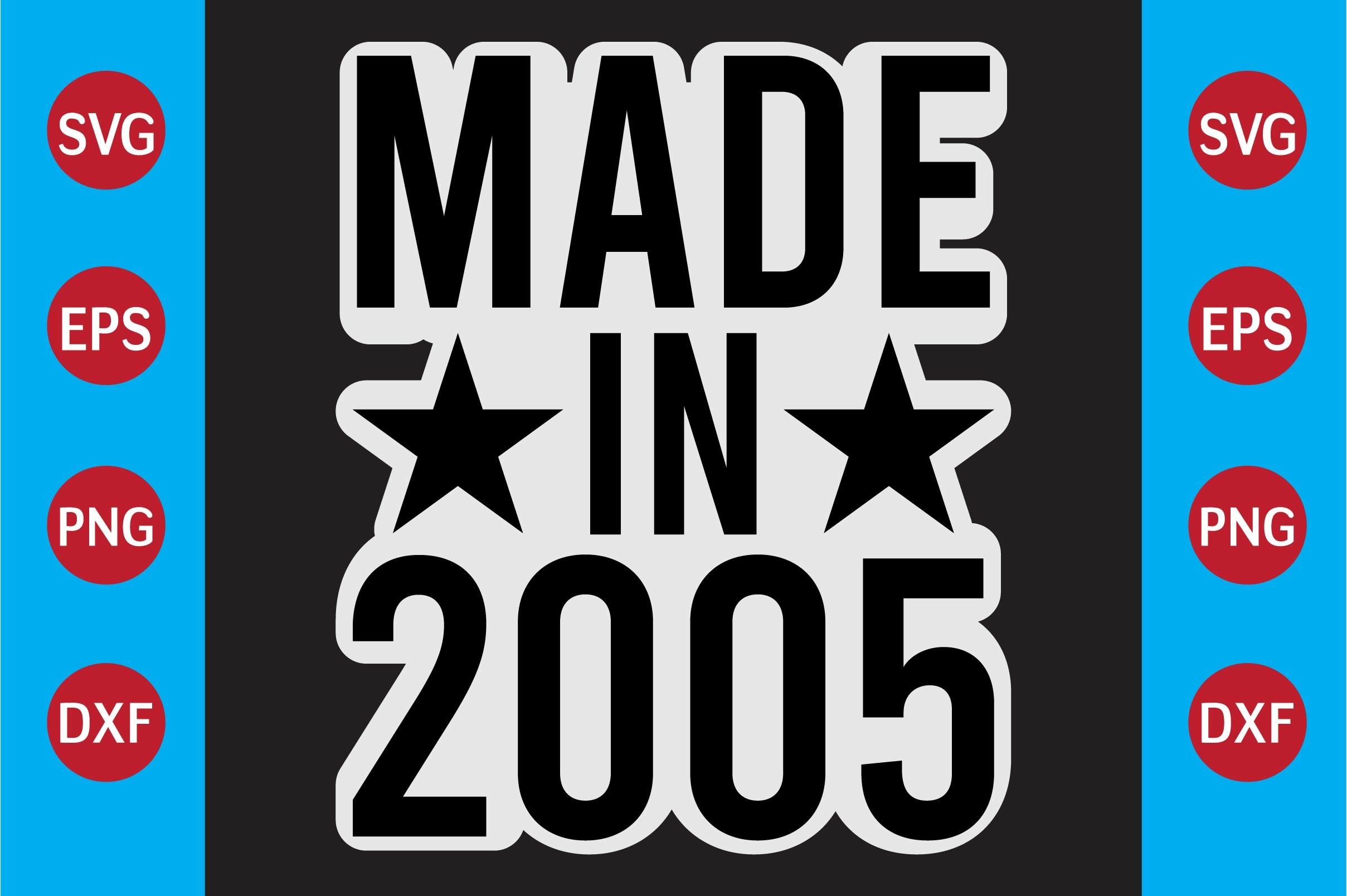 Made in 2005