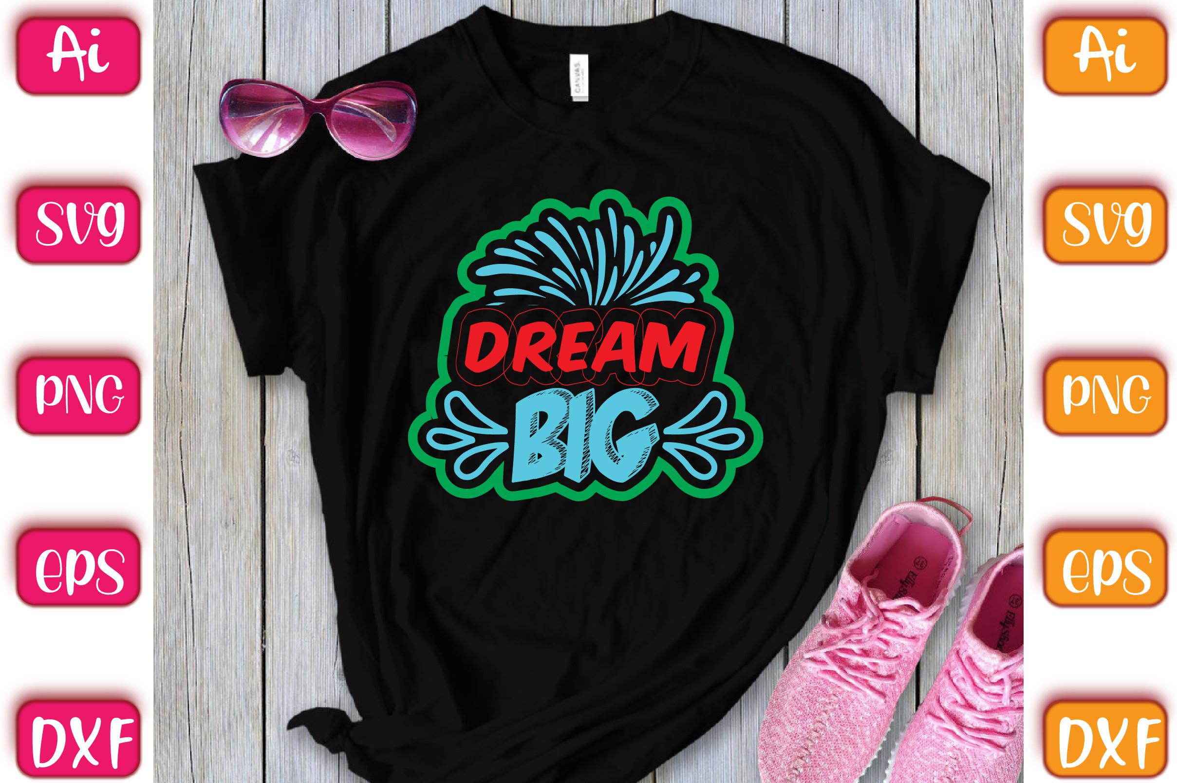 Dream Big