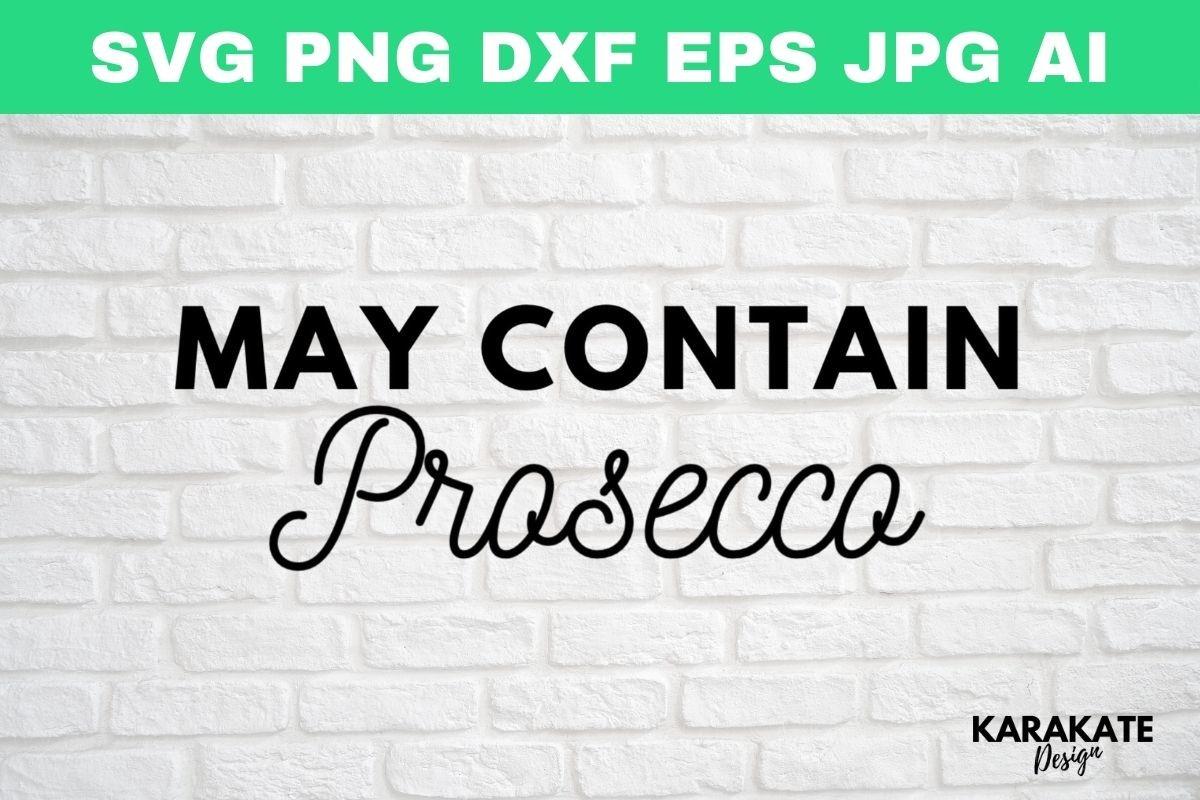May Contain Prosecco