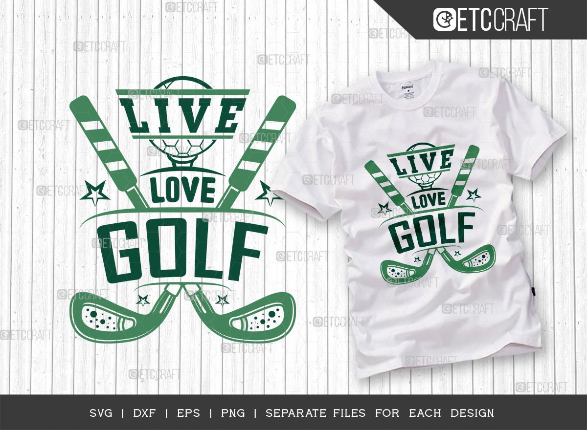 Live Love Golf SVG Cut File | Sports Svg