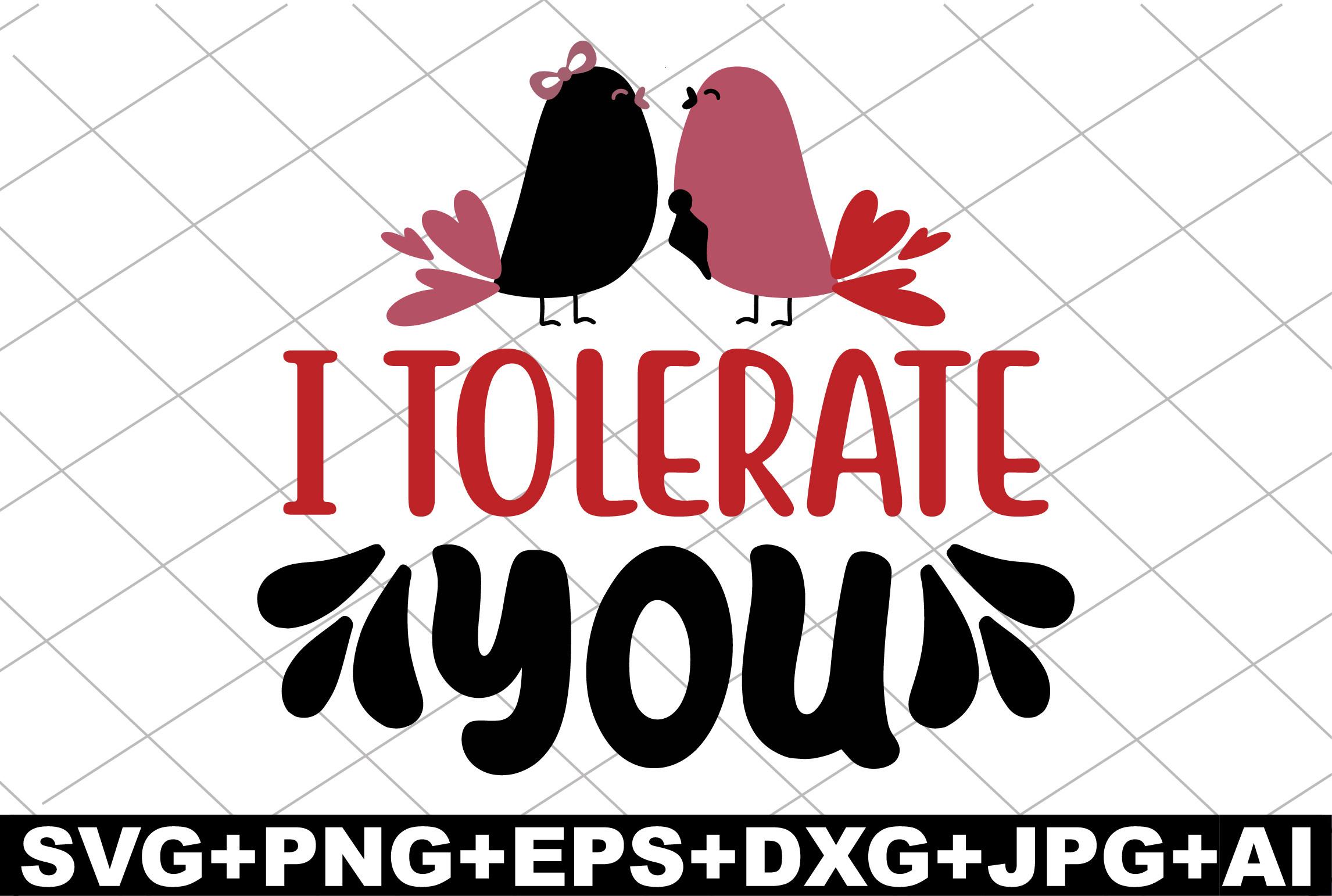 I Tolerate YouI Tolerate YouI Tolerate Y