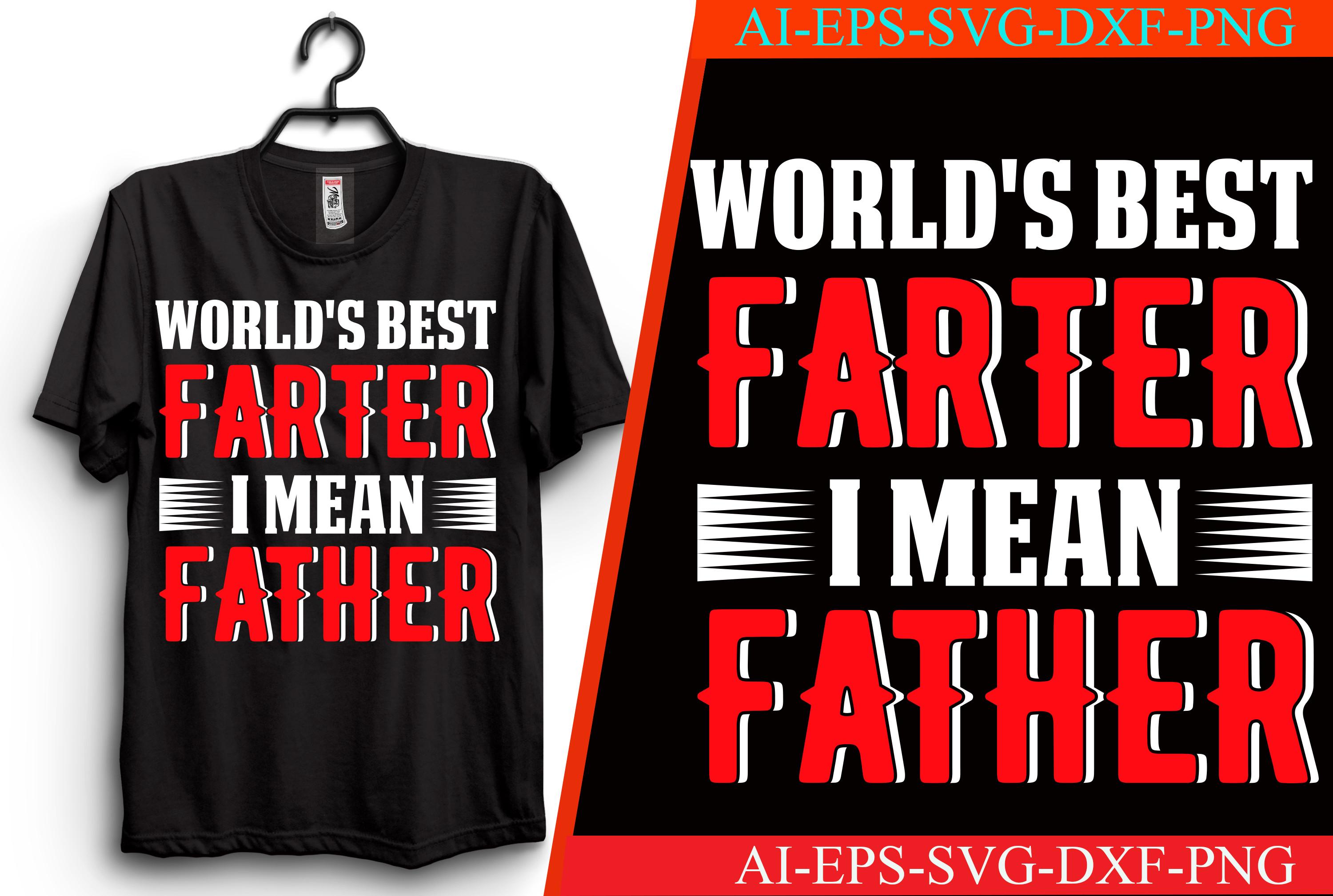 World's Best Farter I Mean Father