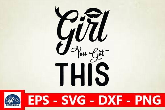 Girl You Got This