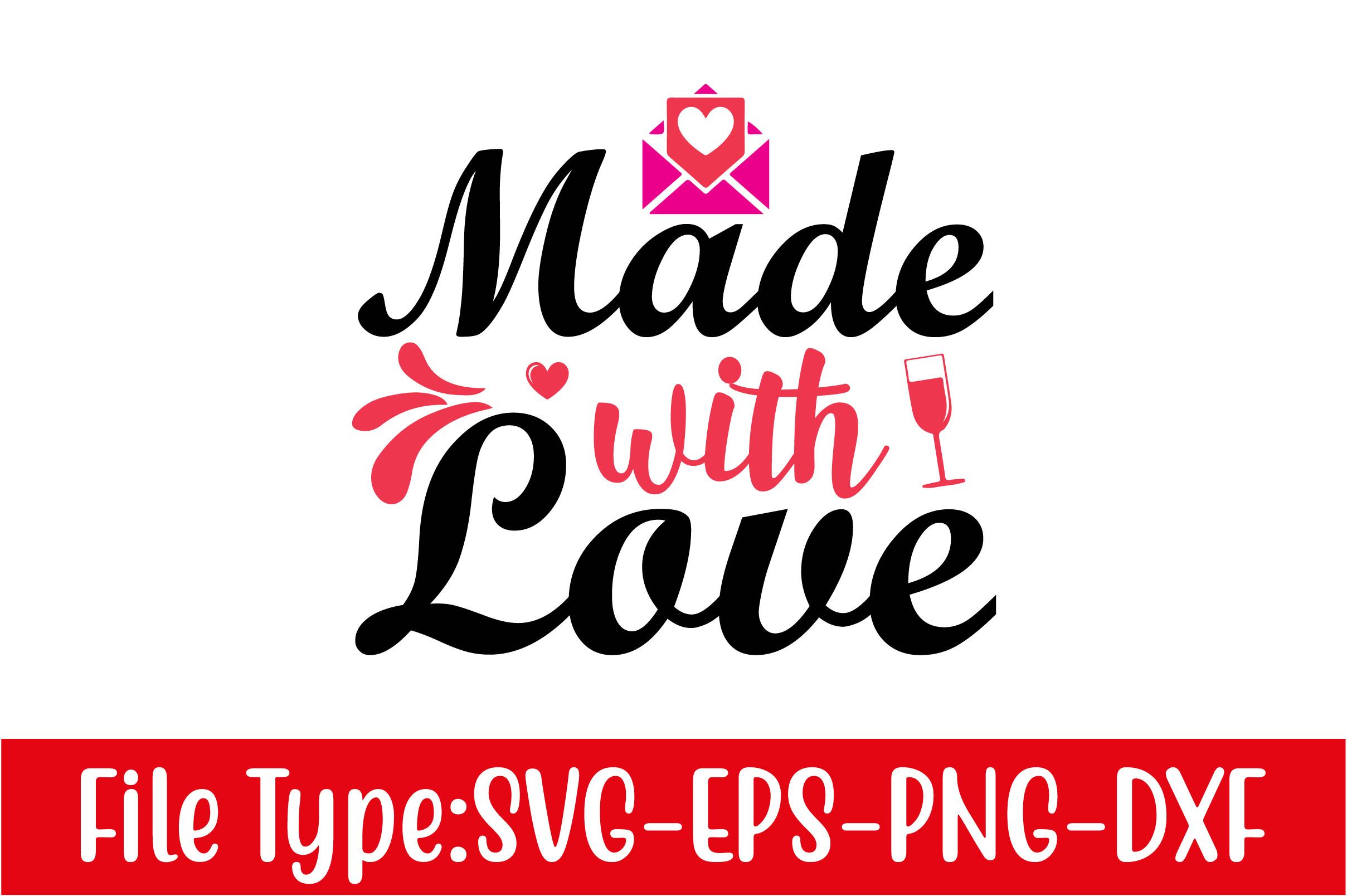Valentine's Day Svg Design, Made with Lo