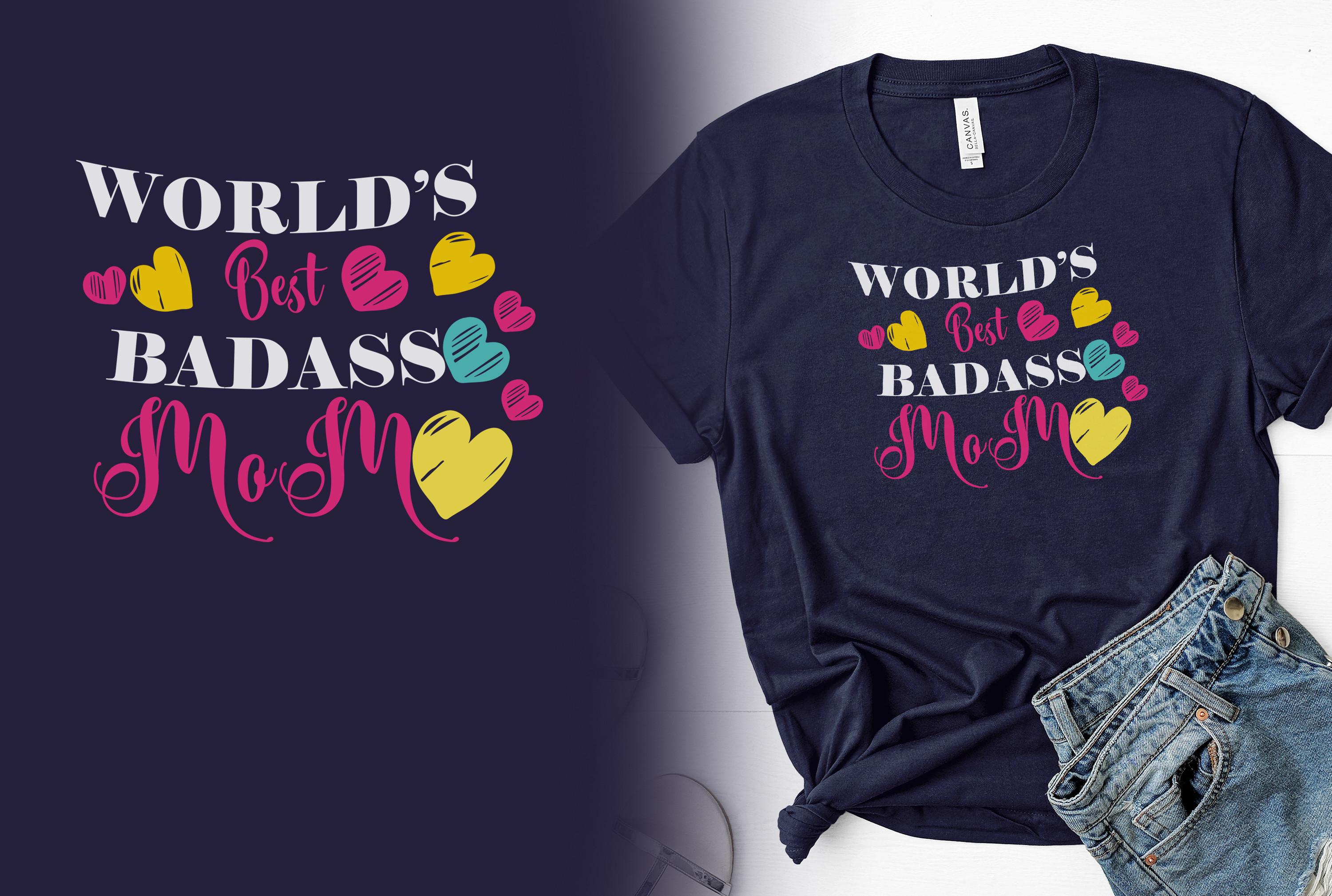 World's Best Baddas Mom T-shirt