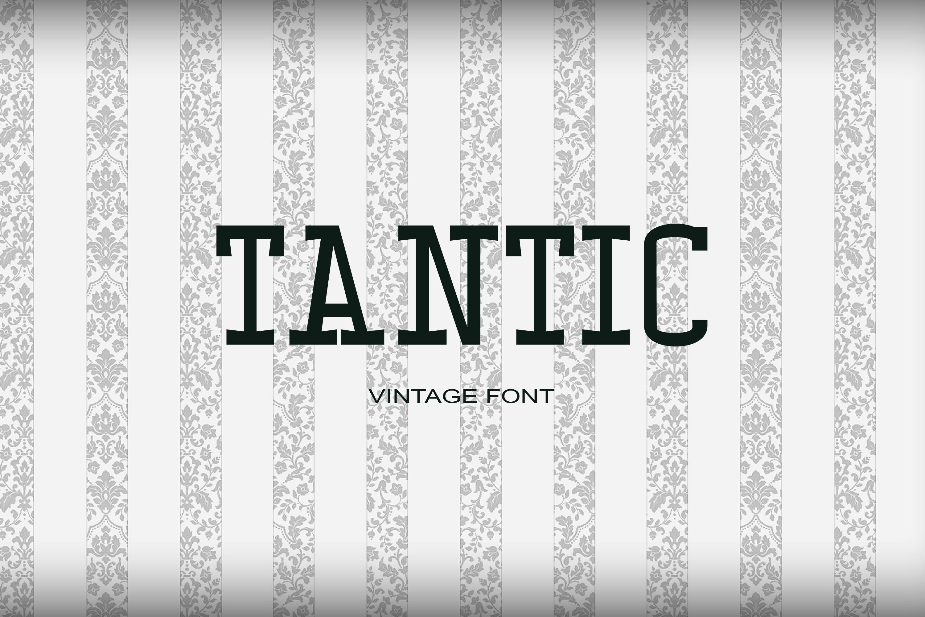 Tantic Font