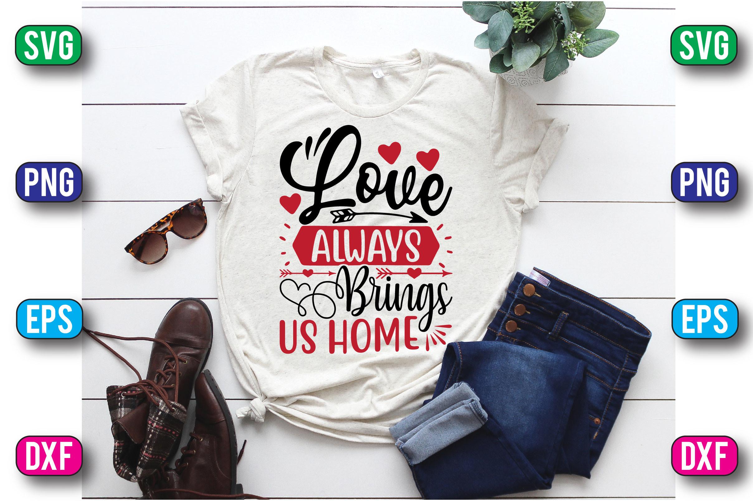 Love Always Brings Us Home
