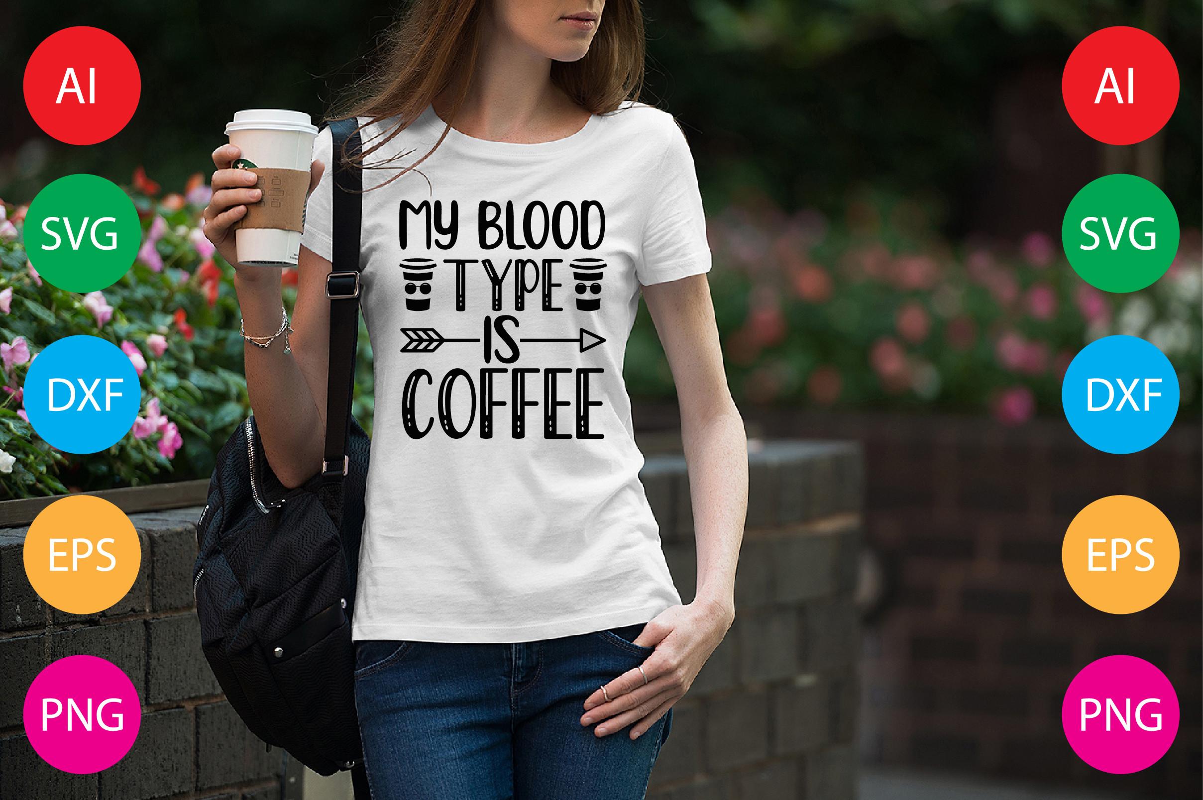 My Blood Type is Coffee