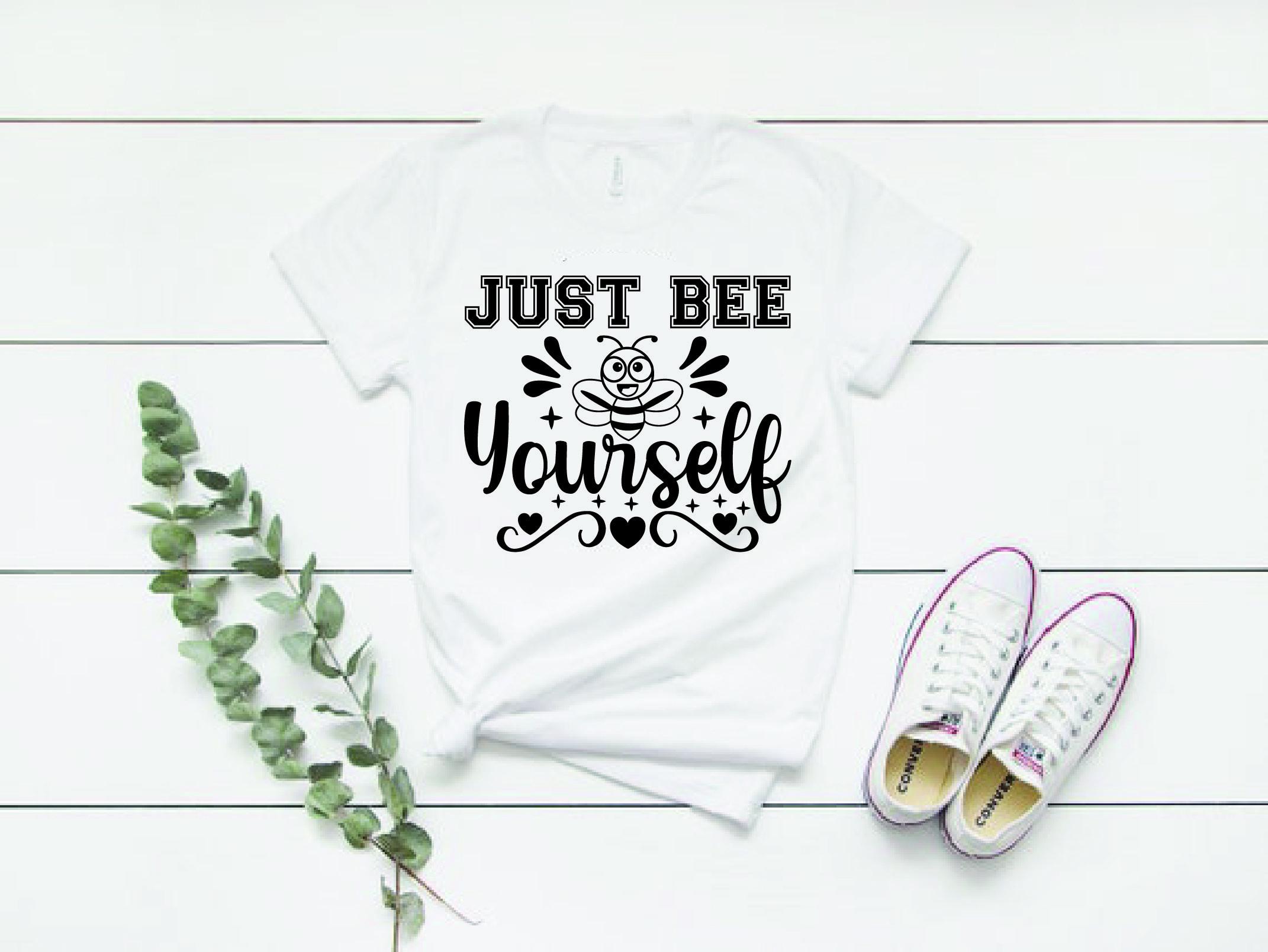 Bee Svg Design, Just Bee Yourself