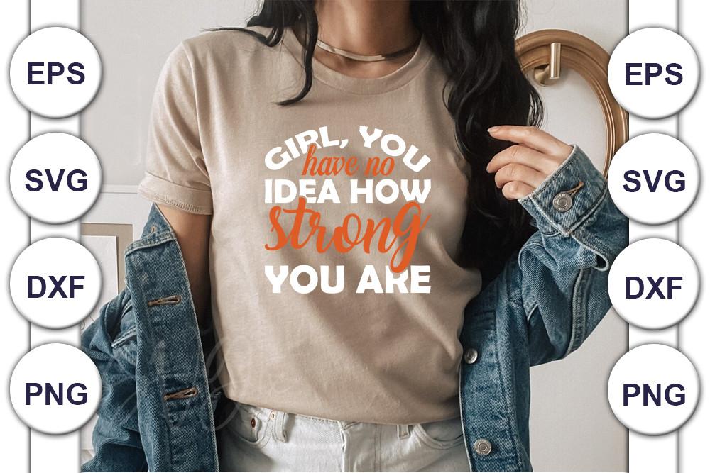 Strong Woman Svg  Girl, You Have No Idea