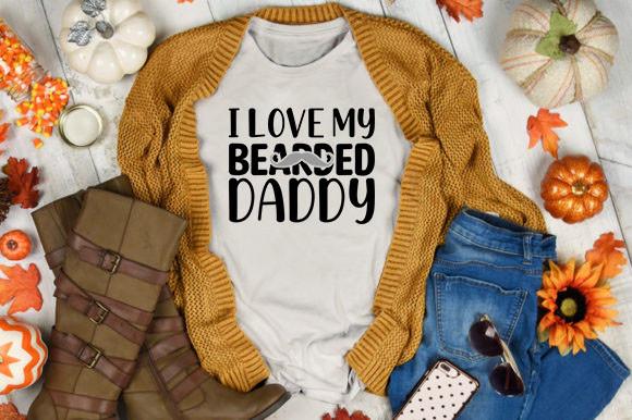 I Love My Bearded Daddy