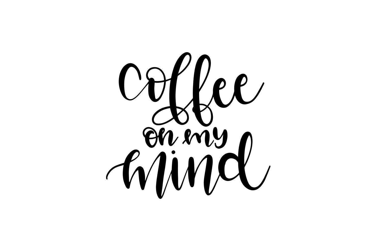 Coffee on My Mind