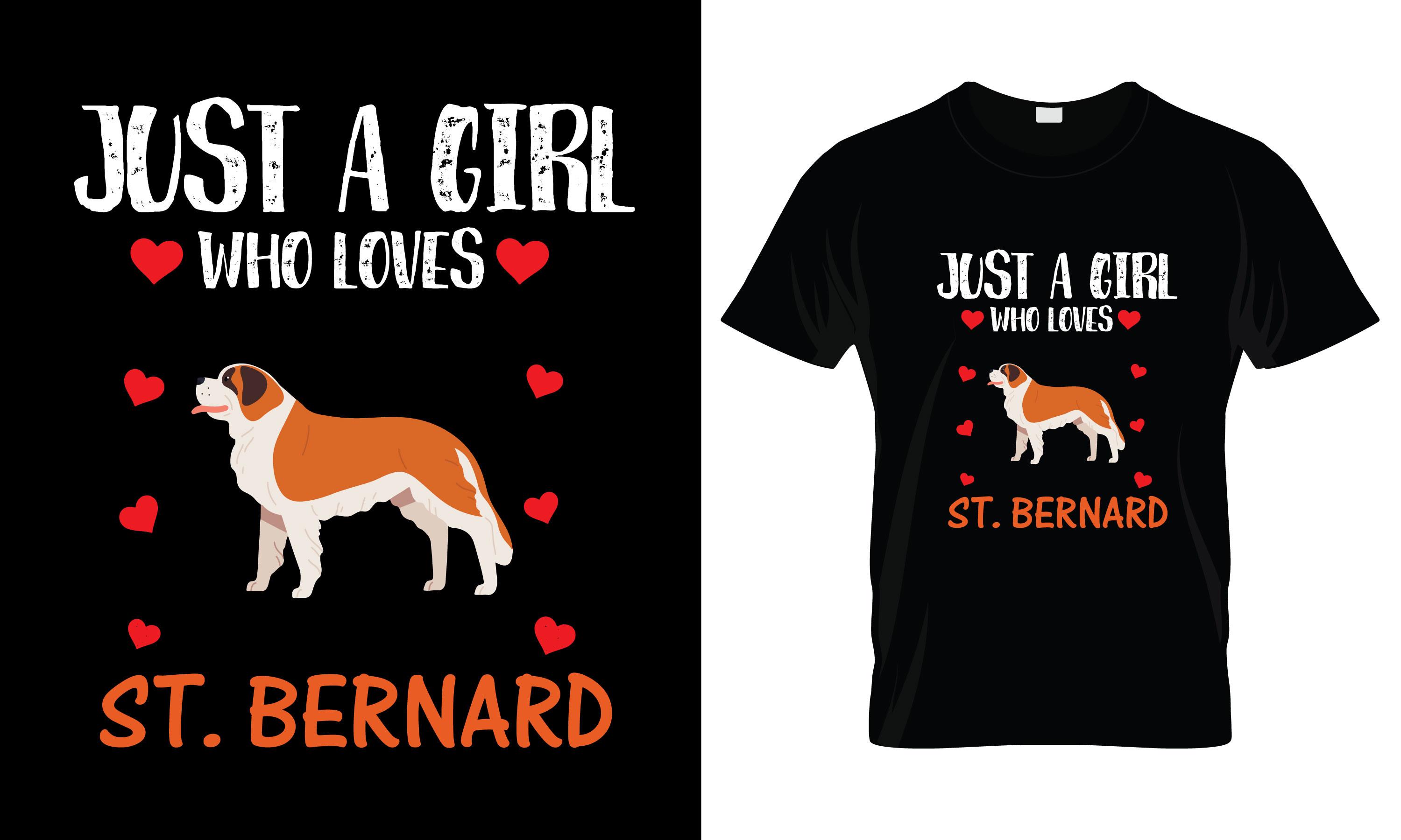 Just a Girl Who Loves St. BernardT-Shirt