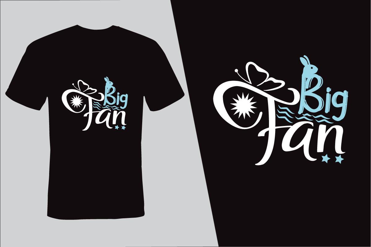 Big Fan Typography T Shirt Design, Print