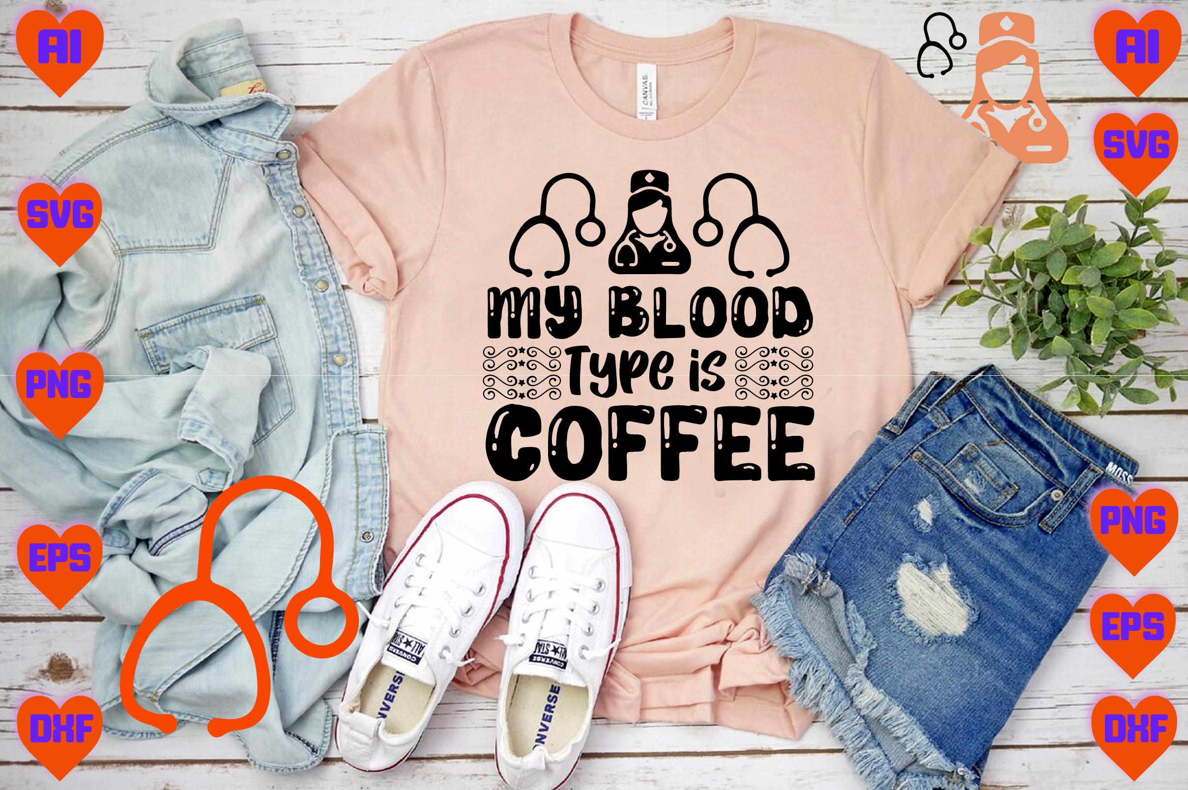 My Blood Type is Coffee