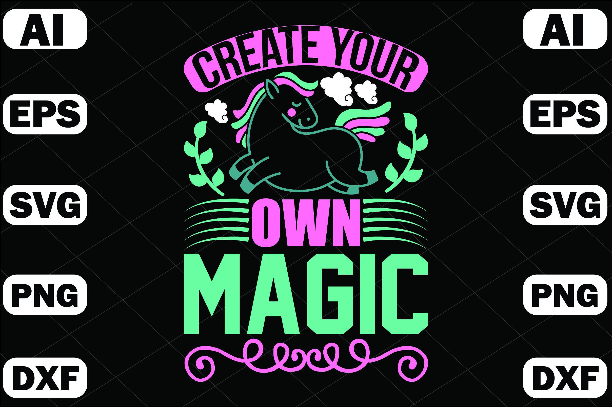 Create Your Own Magic