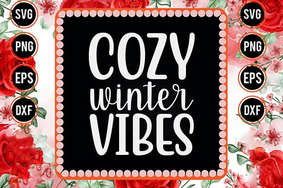 Winter Svg Design, Cozy Winter Vibes