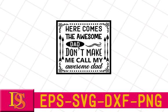 Here Comes the Awesome Dad – Don