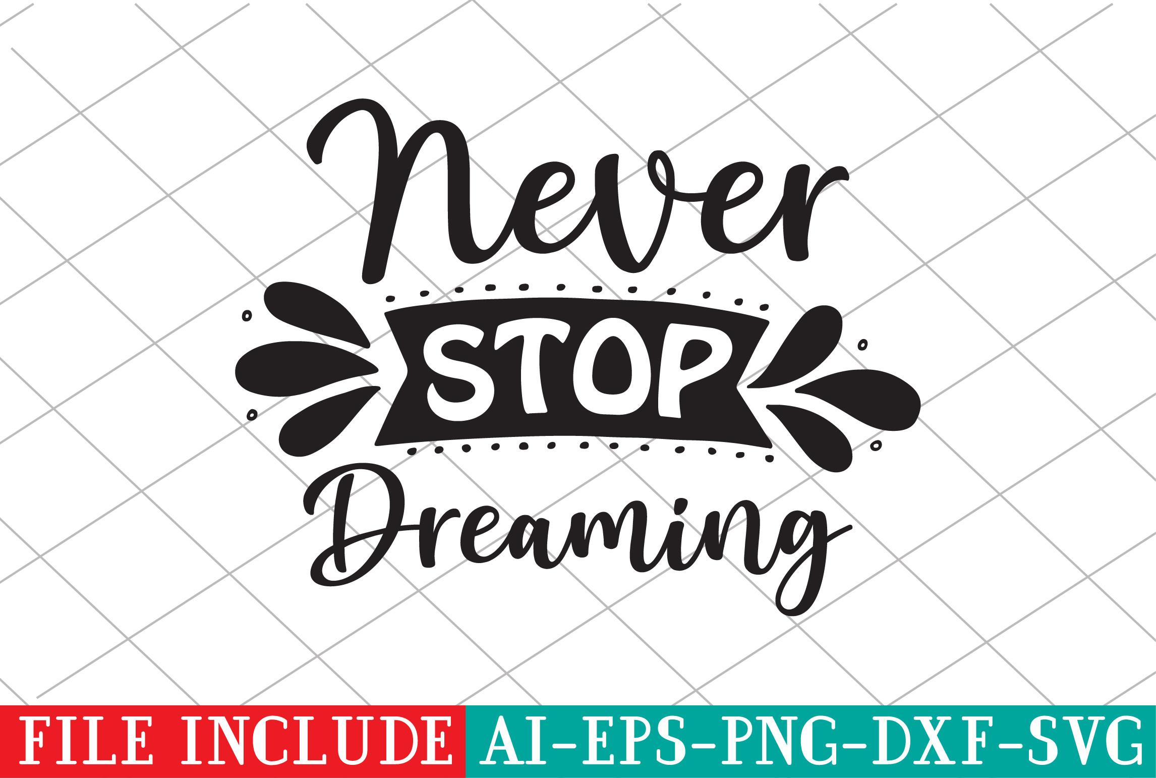 Never Stop Dreaming