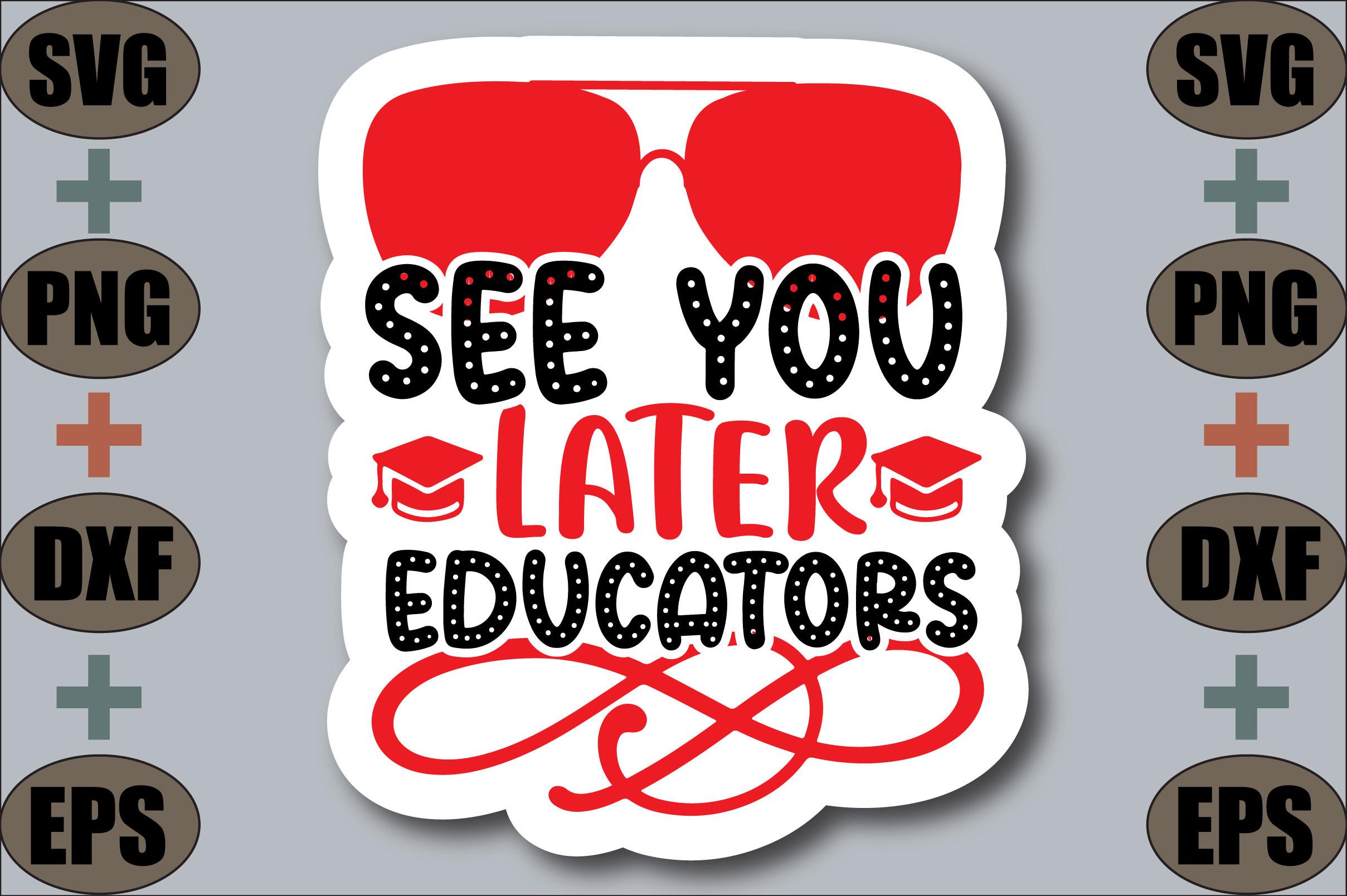 See You Later Educators