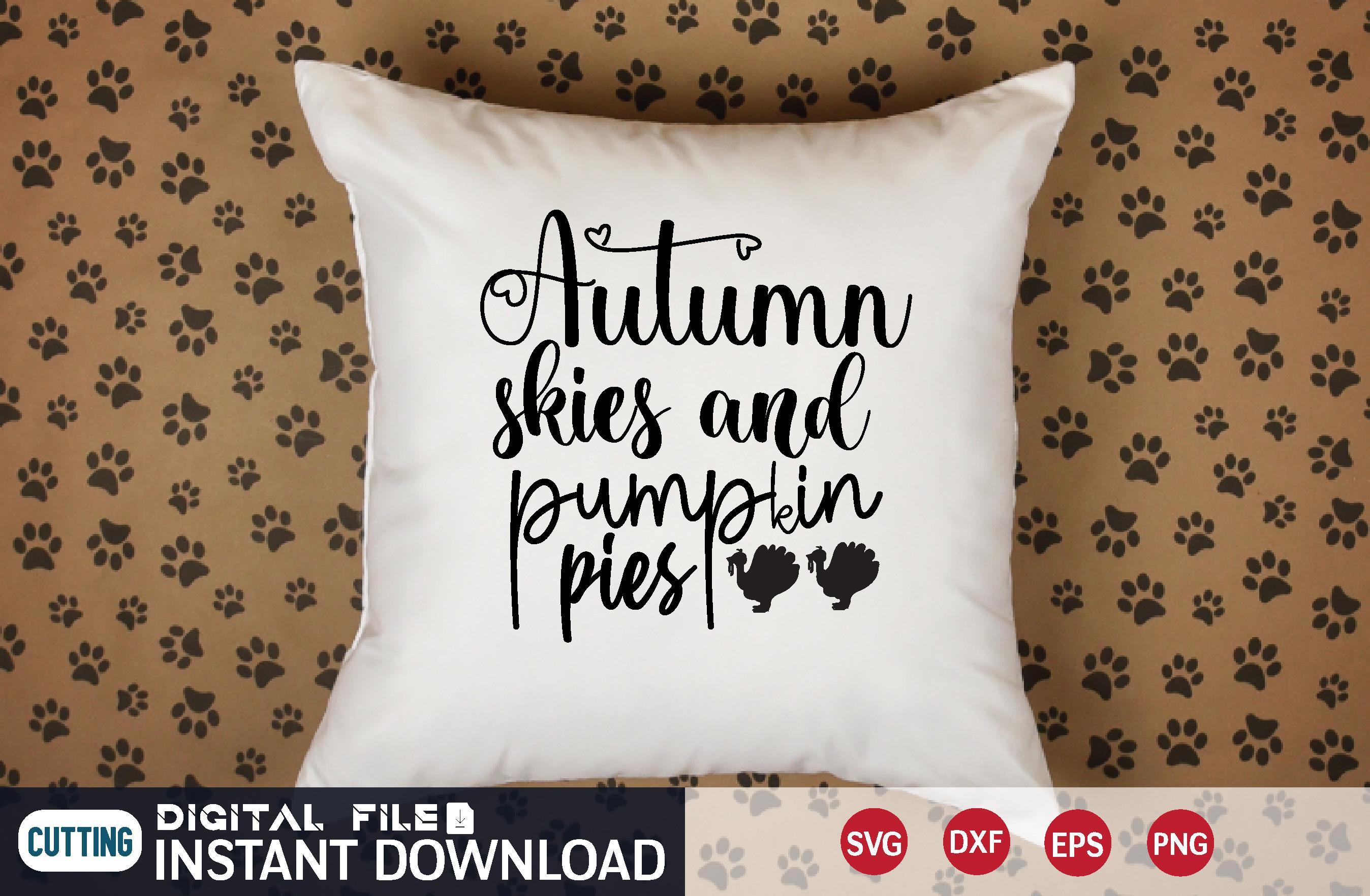 Autumn Skies and Pumpkin Pies Svg